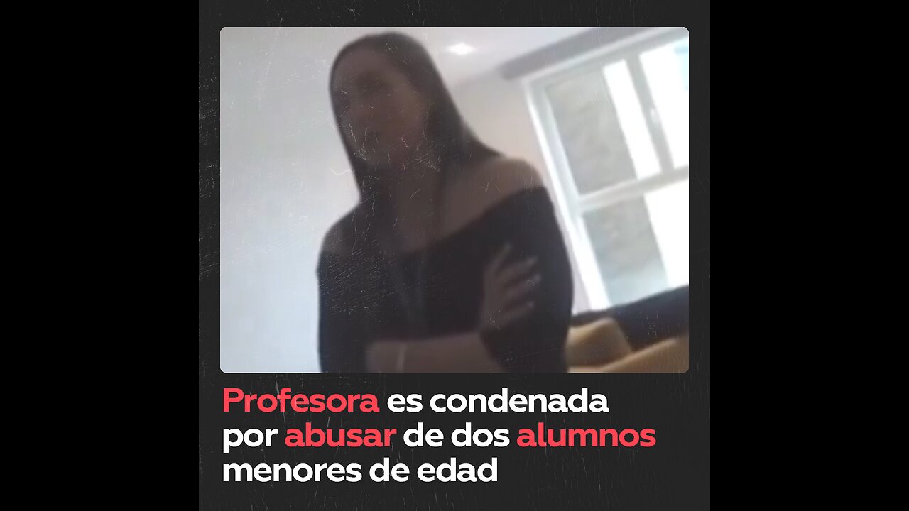 Encarcelan a profesora que abusó de dos alumnos adolescentes