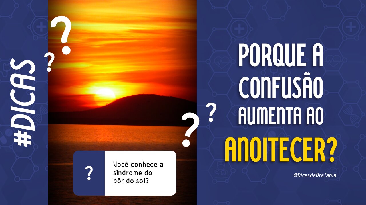 Entendendo a Síndrome do Pôr do Sol: Por que a Confusão Aumenta ao Anoitecer em Pessoas com Demência