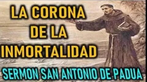 LA CORONA DE LA INMORTALIDAD - SERMONES SAN ANTONIO DE PADUA