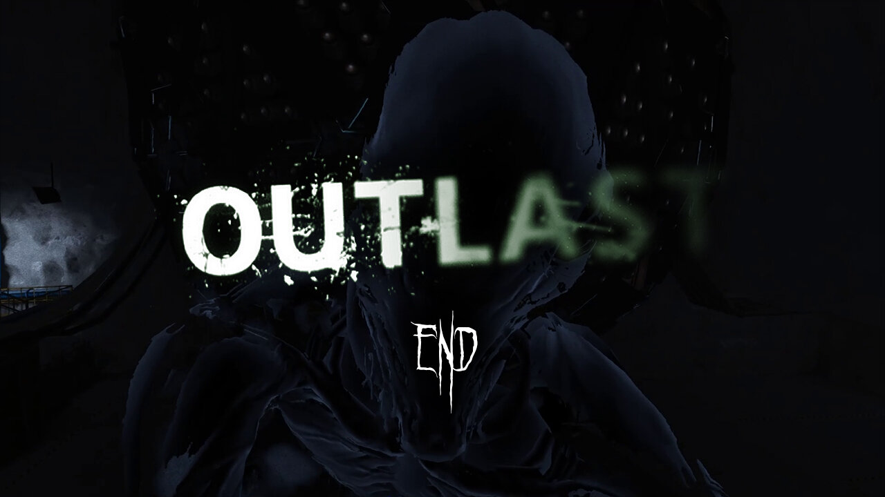 Outlast (Part 6) - The Walrider