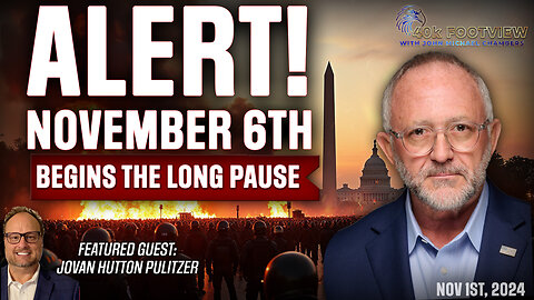 ALERT! November 6th Begins The Long Pause