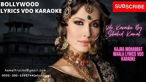 kajra mohabat wala lyrics video karaoke by shahid kamal