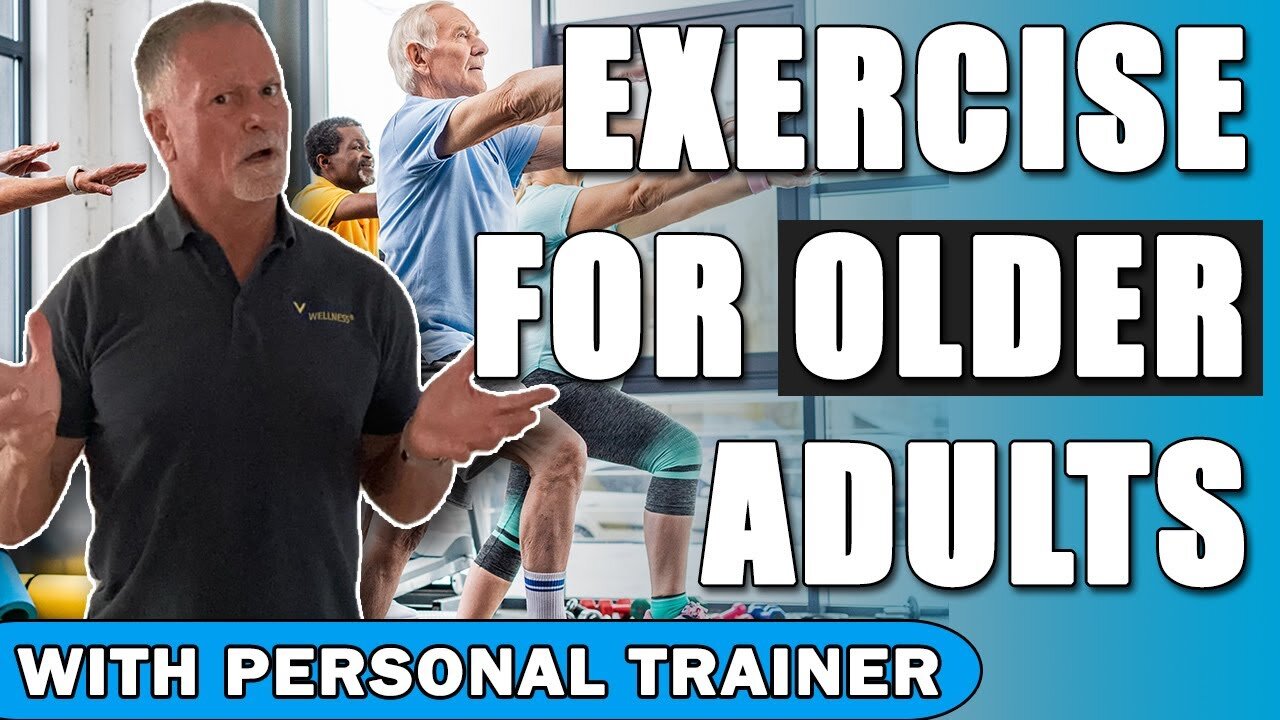 Exercise For Older Adults