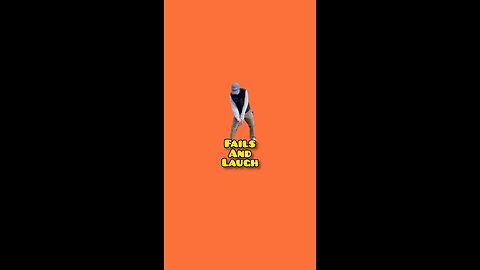 Fails & Laugh