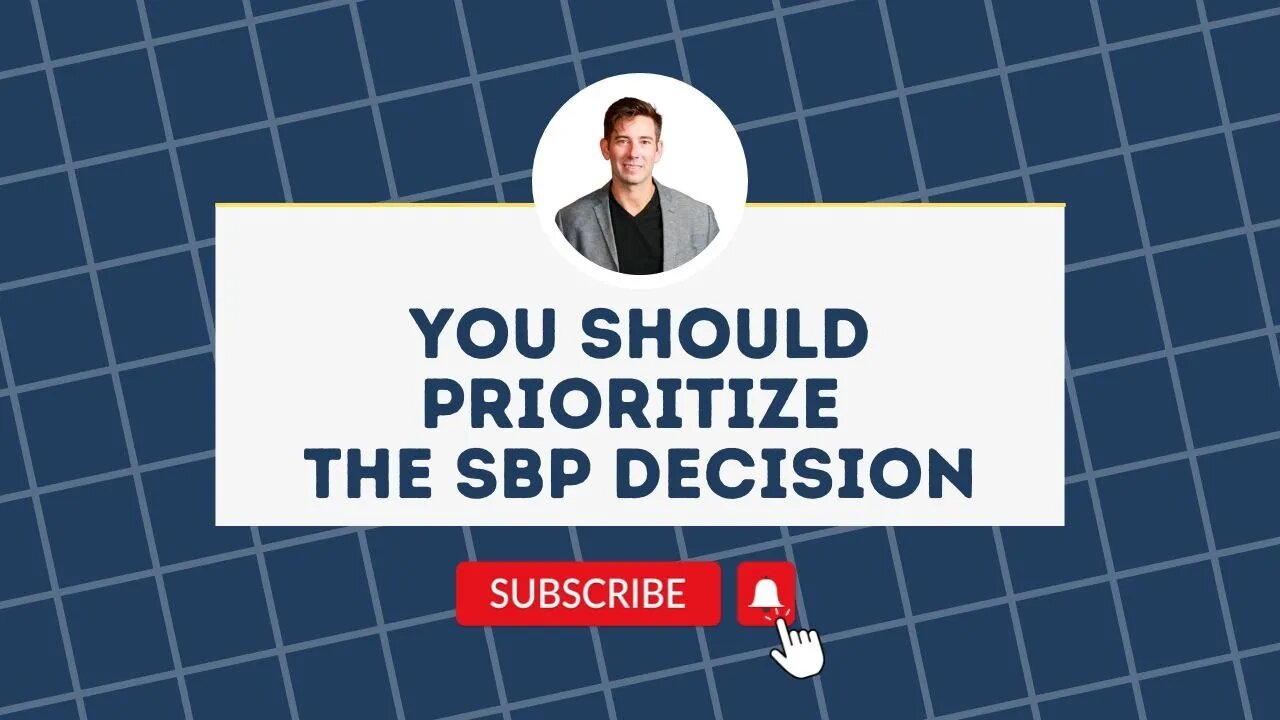 Prioritize The SBP Decision | Senior Military Leaders At Retirement and Transition