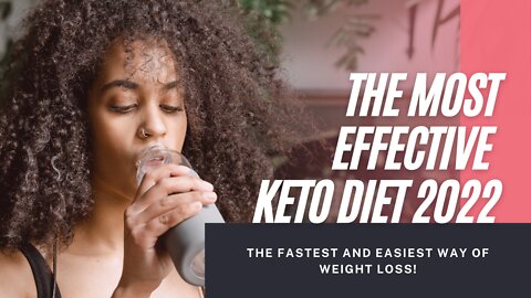 LOSE WEIGHT EASY AND FAST WITH KETO DIET (2022)