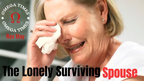 The Lonely Surviving Spouse