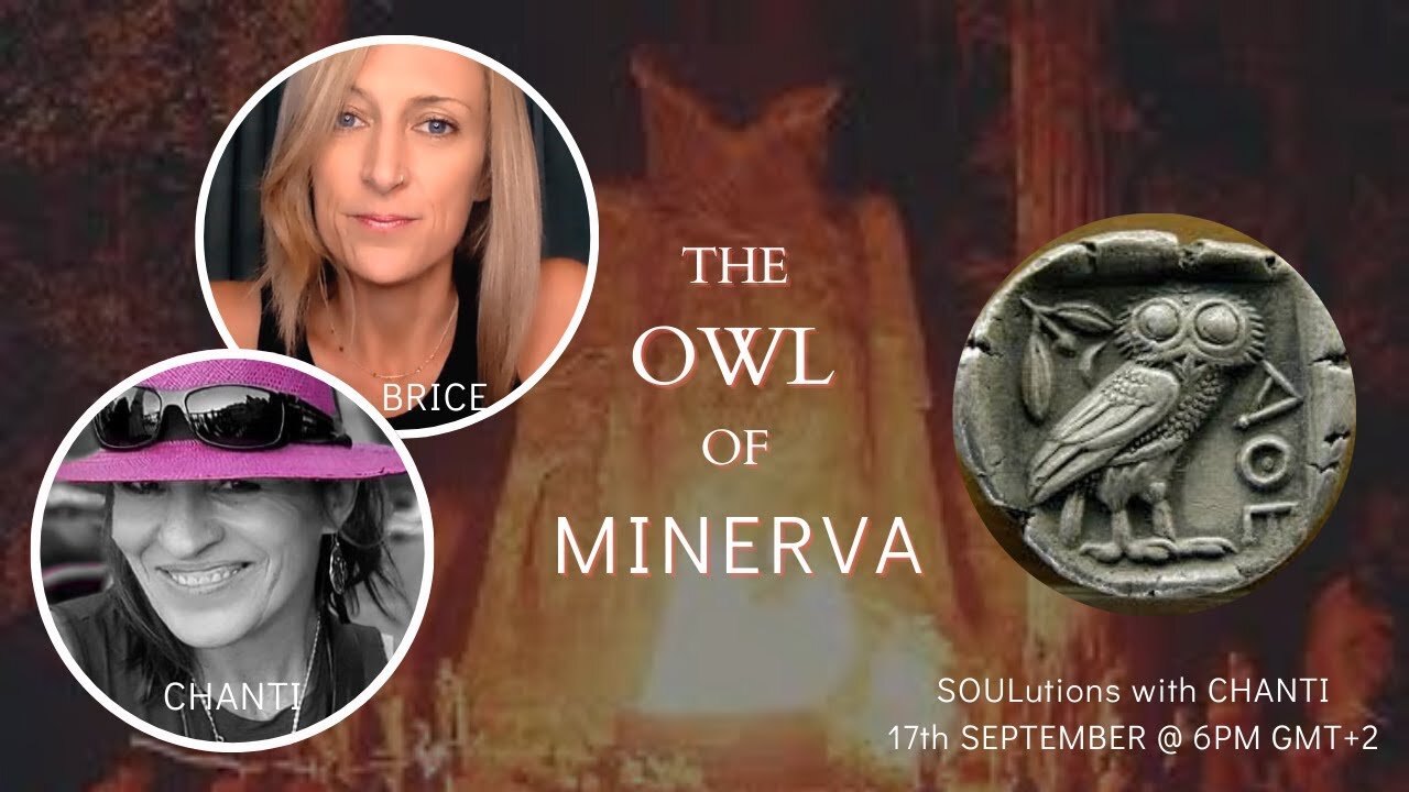 THE OWL OF MINERVA with BRICE WATSON