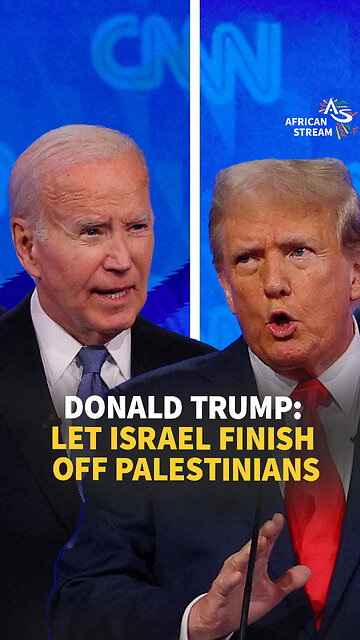 DONALD TRUMP: LET ISRAEL FINISH OFF PALESTINIANS