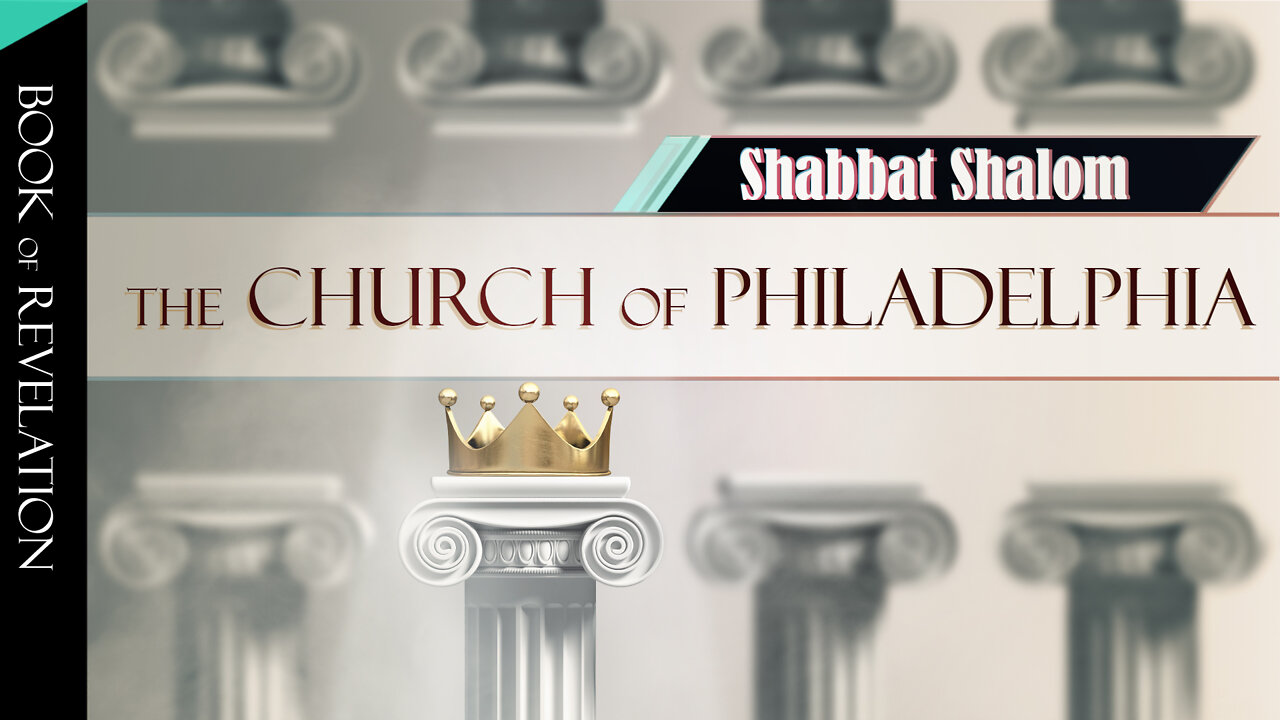 Book of Revelation | Part 1 | The Church of Philadelphia - INTRO