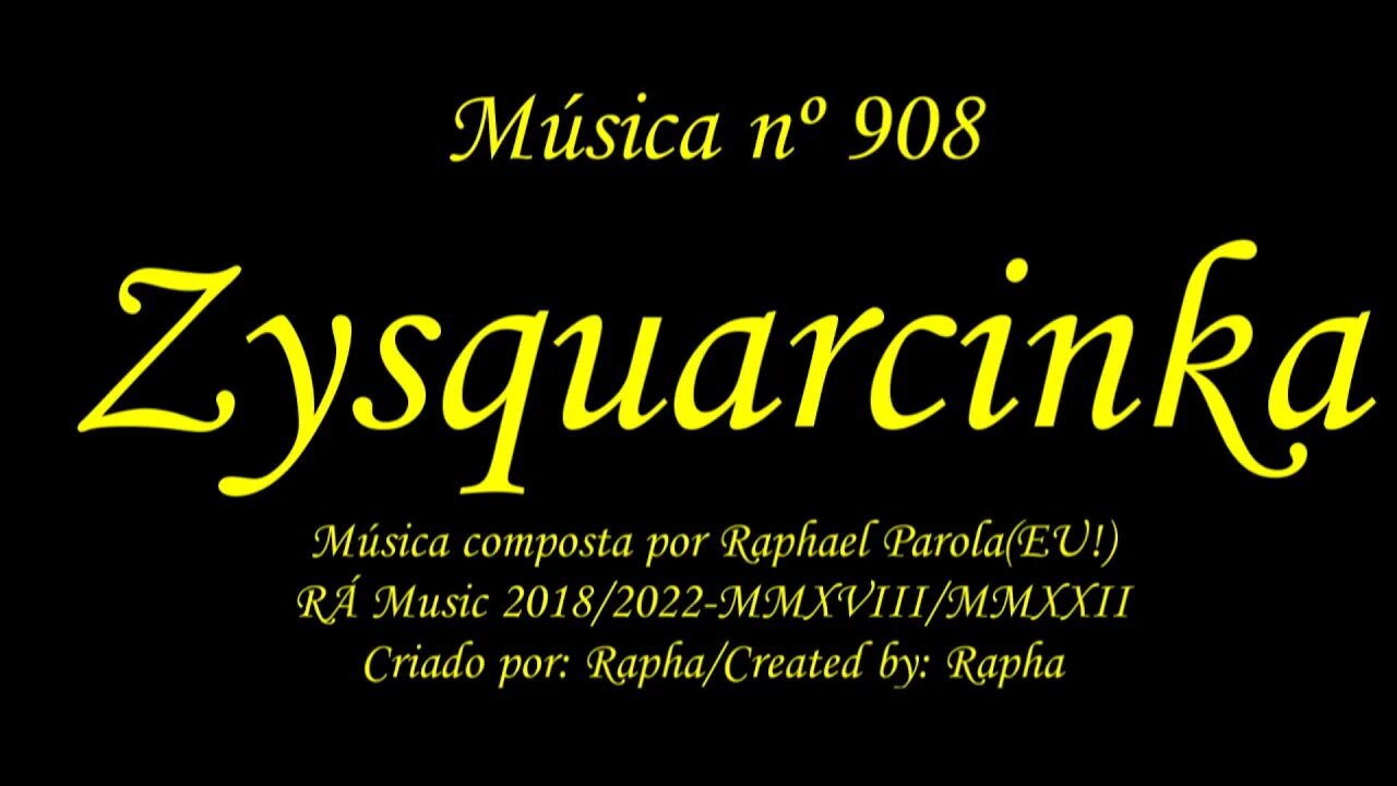 Música nº 908-Zysquarcinka