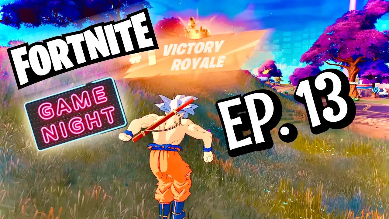 FORTNITE GAME NIGHT Ep. 13 - ANOTHER GOKU DUB!