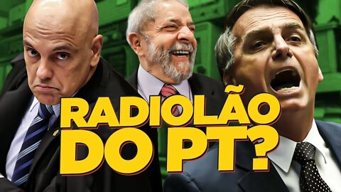 RADIOLÃO DO PT? O que Moraes deveria TER FEITO!