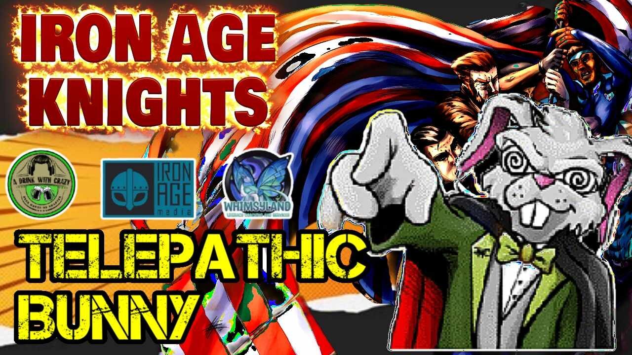 Iron age Knights #44 with Telepathic Bunny Comics