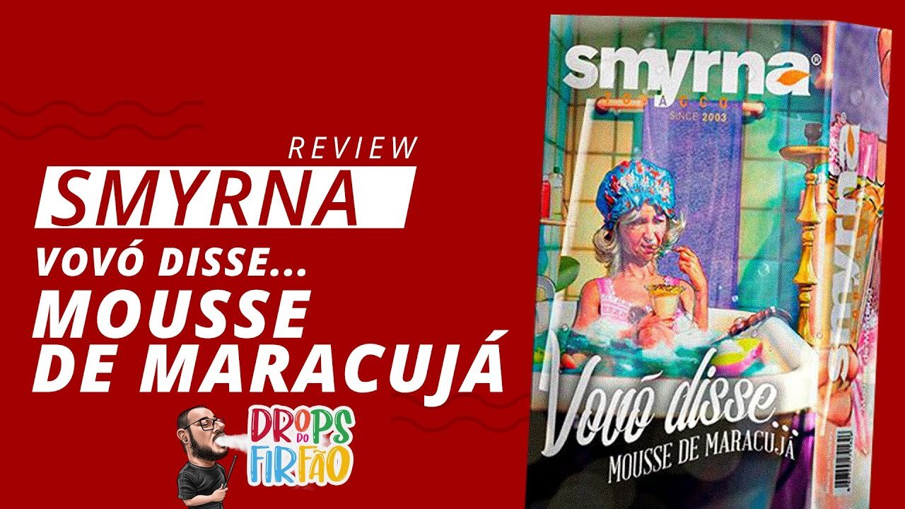 Review Smyrna Vovó Disse: Mousse de Maracuja - Drops do Firfão #16