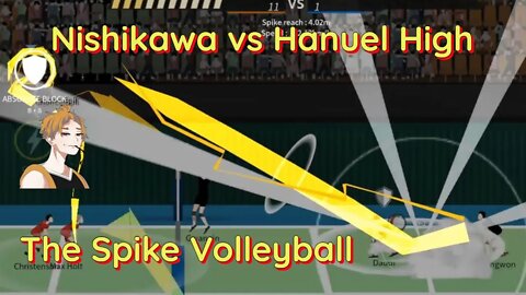 The Spike Volleyball - S-Tier Nishikawa vs Hanuel High in Epic Destruction.....