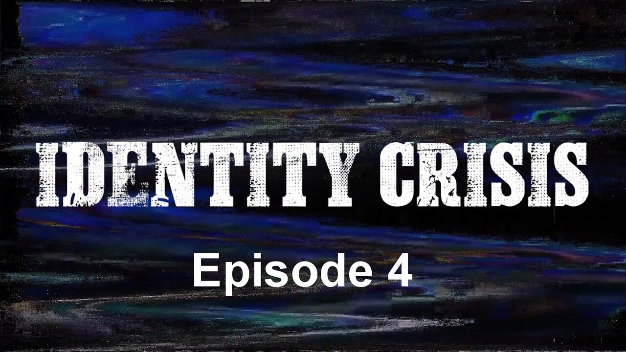 IDENTITY CRISIS 4