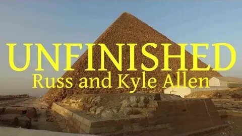 Everything You Know About Egypt is Wrong! UNFINISHED with Russ and Kyle Allen - Unfinished Megaliths