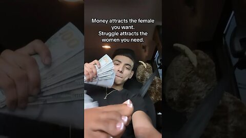 Money Attracts The Female You Want…