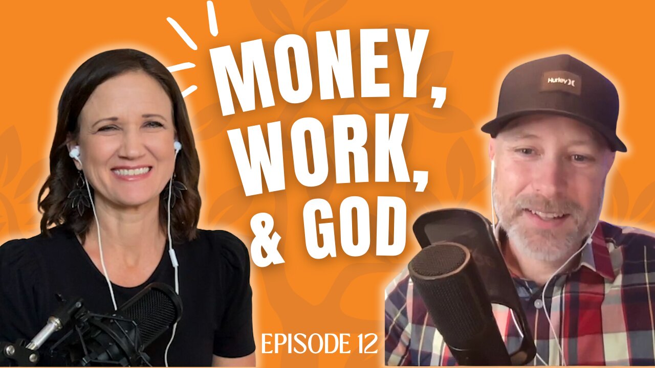 Biblical view of work and money | Guest: Mike Hatch