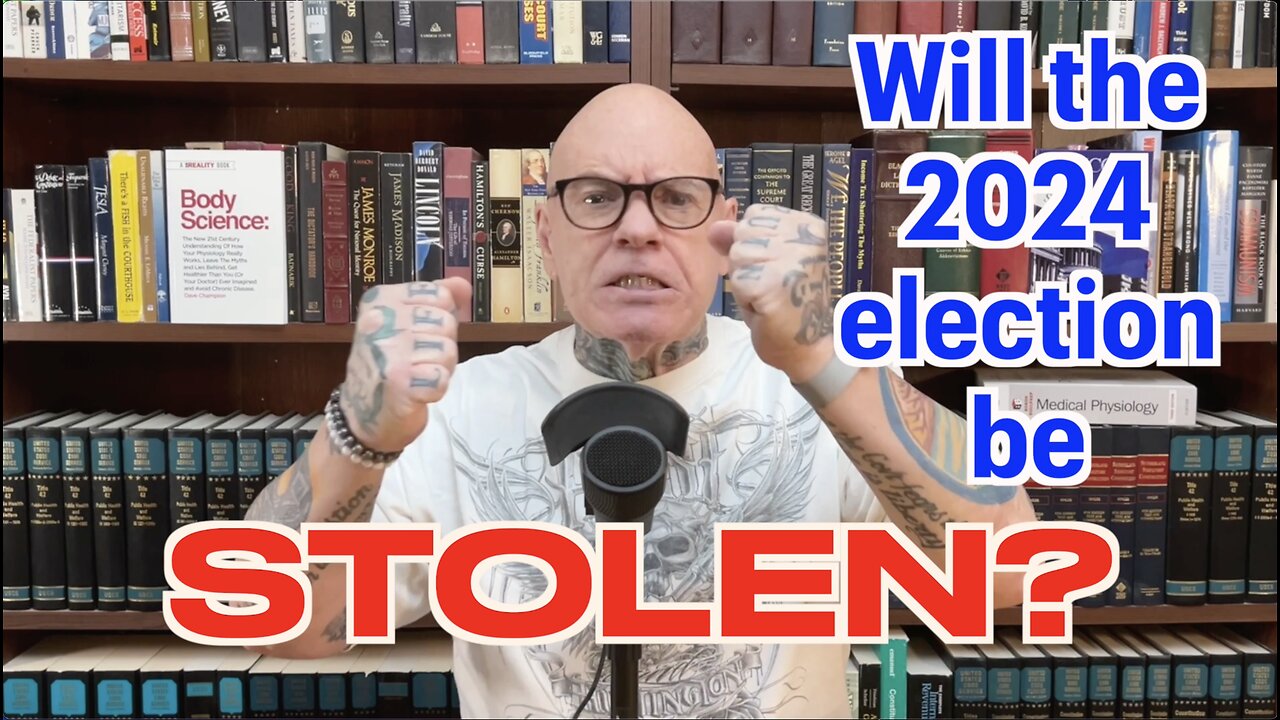 Will The 2024 Election Be STOLEN? Find Out!