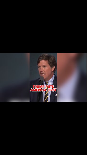 Tucker Carlson: Leaders Like Trump Put America First - 7/18/24
