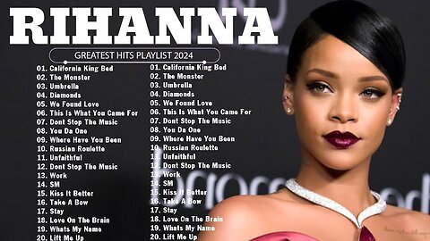 The Best Of Rihanna - Rihanna Greatest Hits Full Album 2024