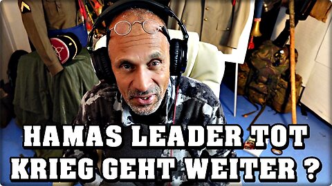 Hamas Leader tot - Krieg geht weiter!?