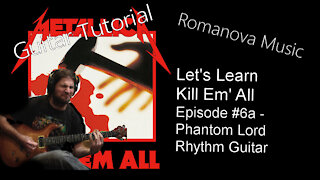 Phantom Lord RHYTHM GUITAR Tutorial (Let's Learn Kill Em' All EP #6a)