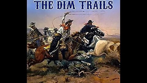 The Lure of the Dim Trail by B.M. Bower - Audiobook