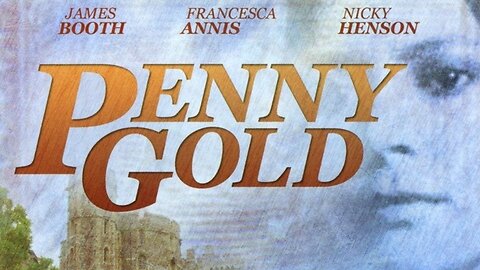 Penny Gold (1973) James Booth, Francesca Annis, Nicky Henson