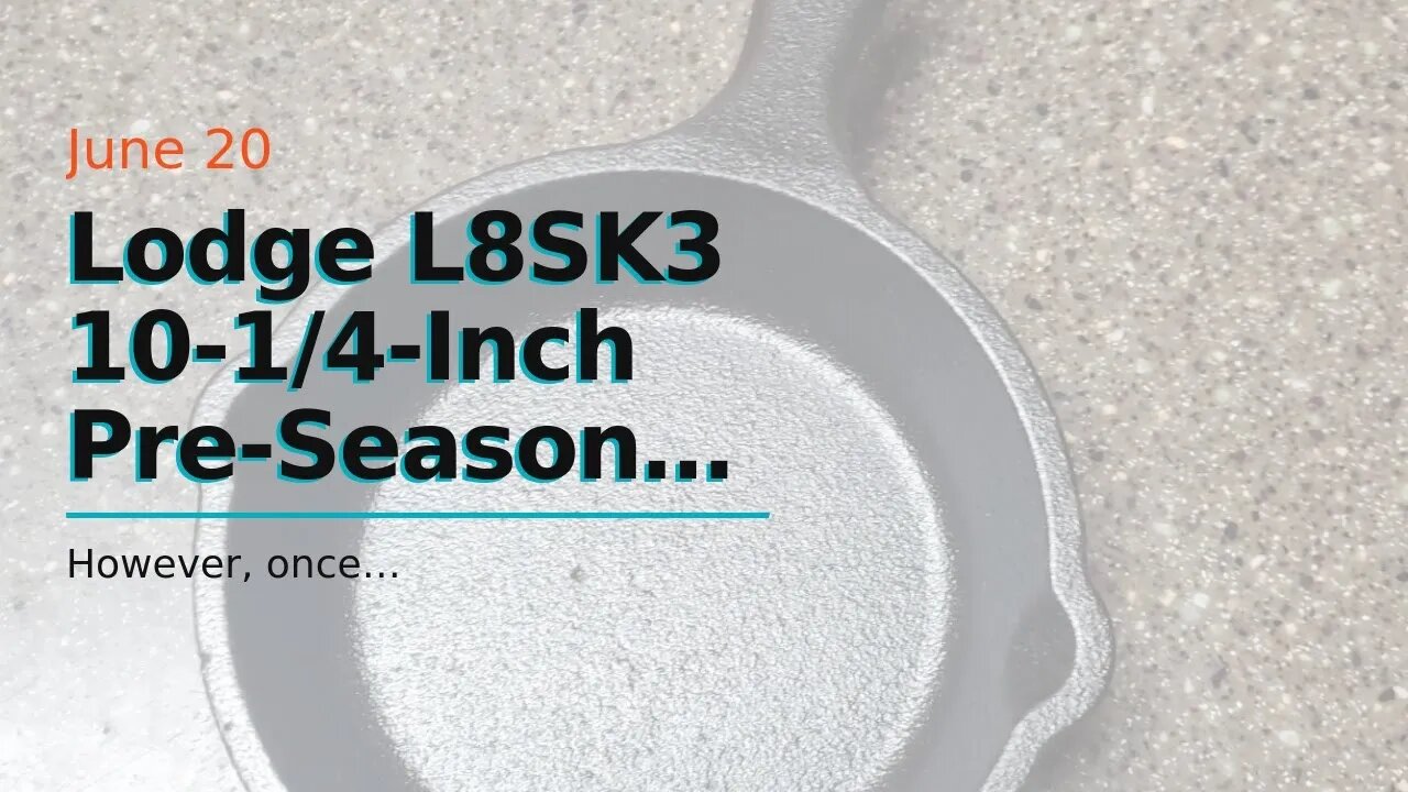 Lodge L8SK3 10-1/4-Inch Pre-Seasoned Skillet