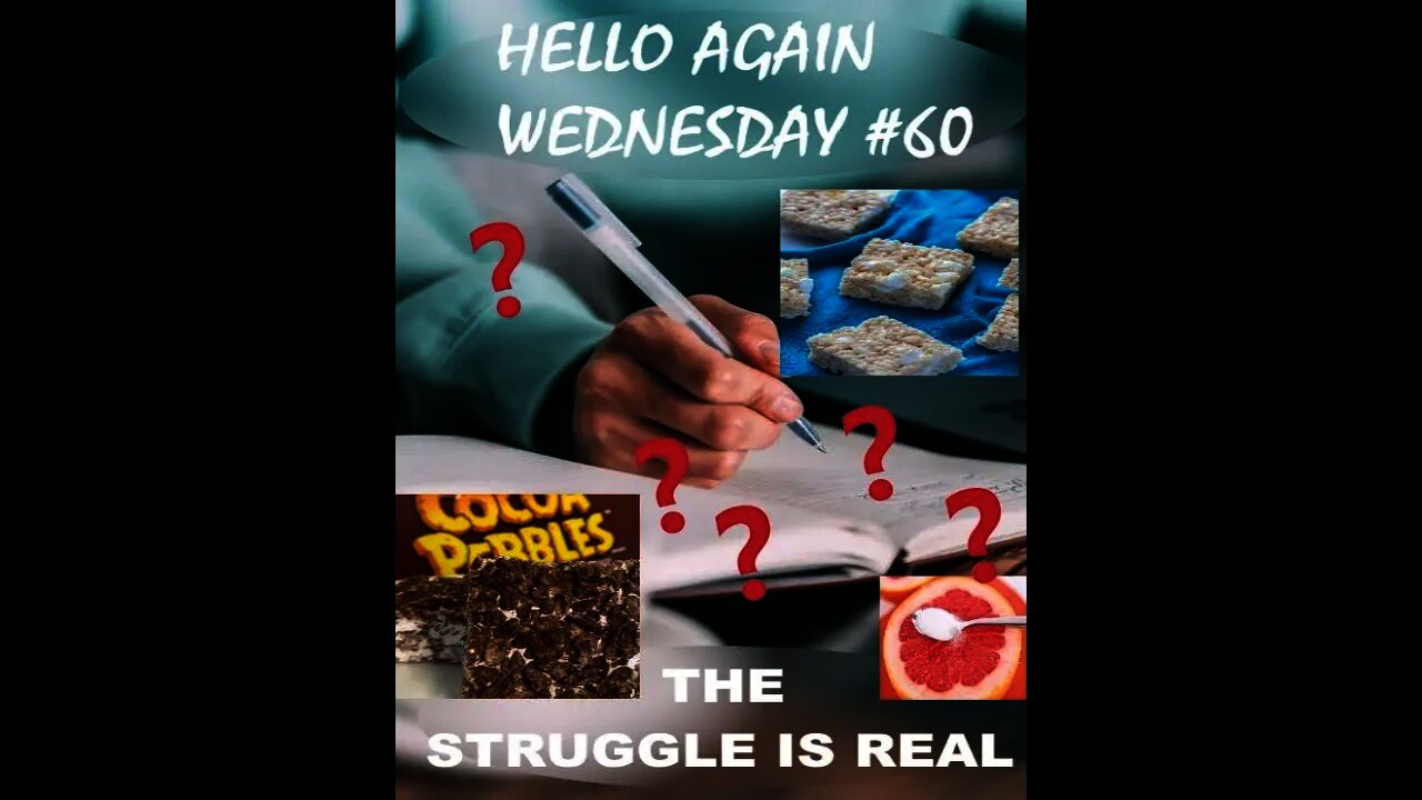 Hello Again Wednesday 60 The Struggle Is Real