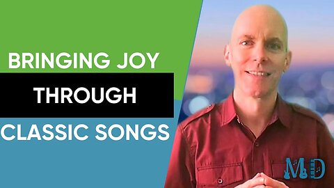 Bringing Joy Through Classic Songs