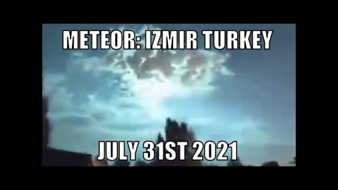 Meteor sighting: Green meteor buzzes Turkey’s Izmir on July 31st 2021 - [07/31/2021]