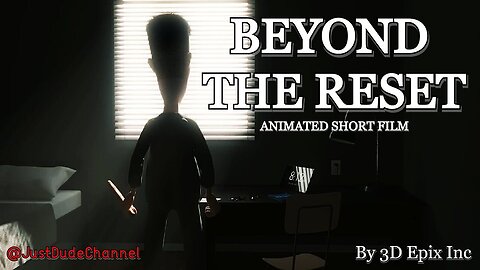 BEYOND THE RESET - Animated short film