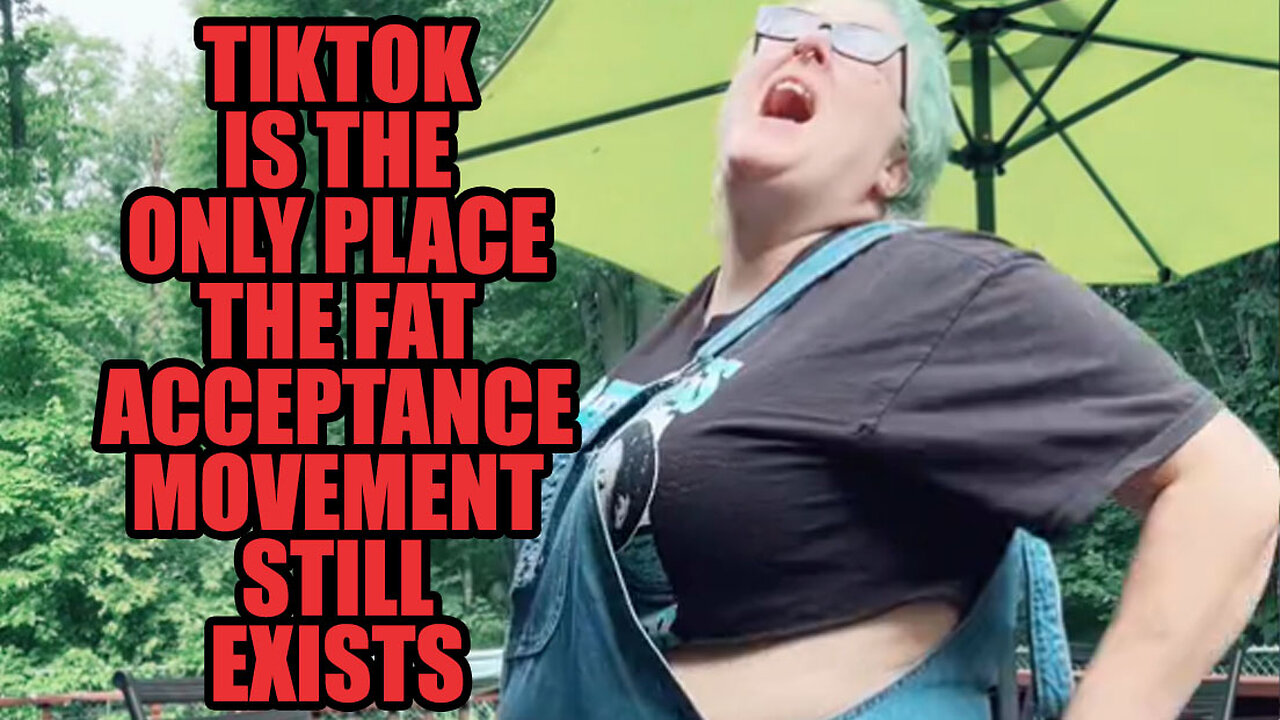 The Fat Acceptance Movement Only Exists On TikTok