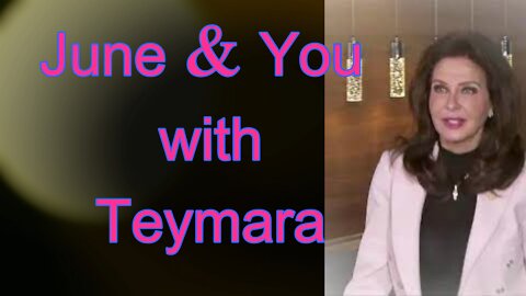 June & You with Teymara