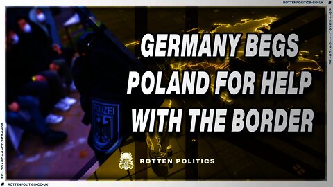 Germany begs Poland for help while vigilantes patrol the border for them 😯