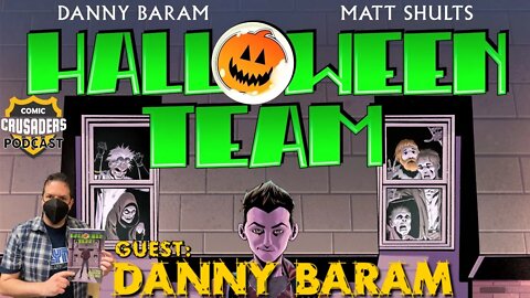 Al chats with Danny Baram - Comic Crusaders Podcast #270