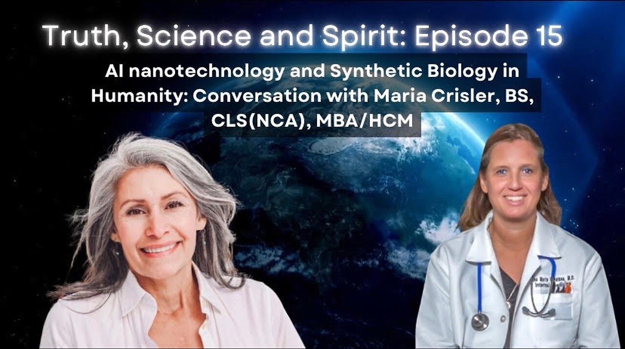 Episode 15 - AI nanotech & Synthetic Biology in Humanity: Conversation with Maria Crisler