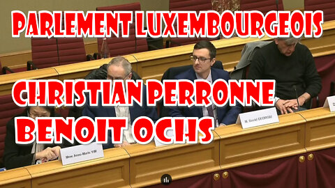 Parlement Luxembourgeois Christian Perronne et Benoit Ochs