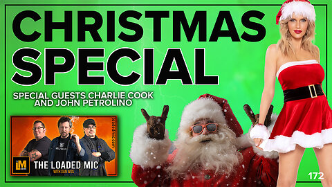 CHRISTMAS SPECIAL | JOHN PETROLINO AND CHARLIE COOK | The Loaded Mic | EP172