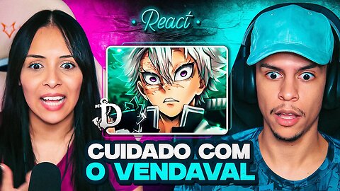 DAARUI - Vendaval (Shinazugawa Sanemi) | [React em Casal] 🔥