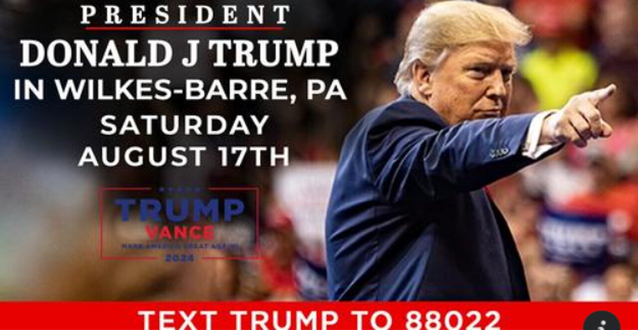 President Donald J. Trump to Hold a Rally in Wilkes-Barre, Pennsylvania