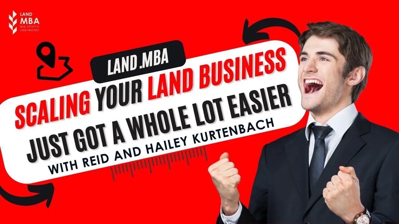 EP 94: Scaling your land business just got a whole lot easier