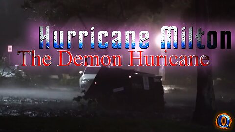 Hurricane Milton - The Demon Hurricane