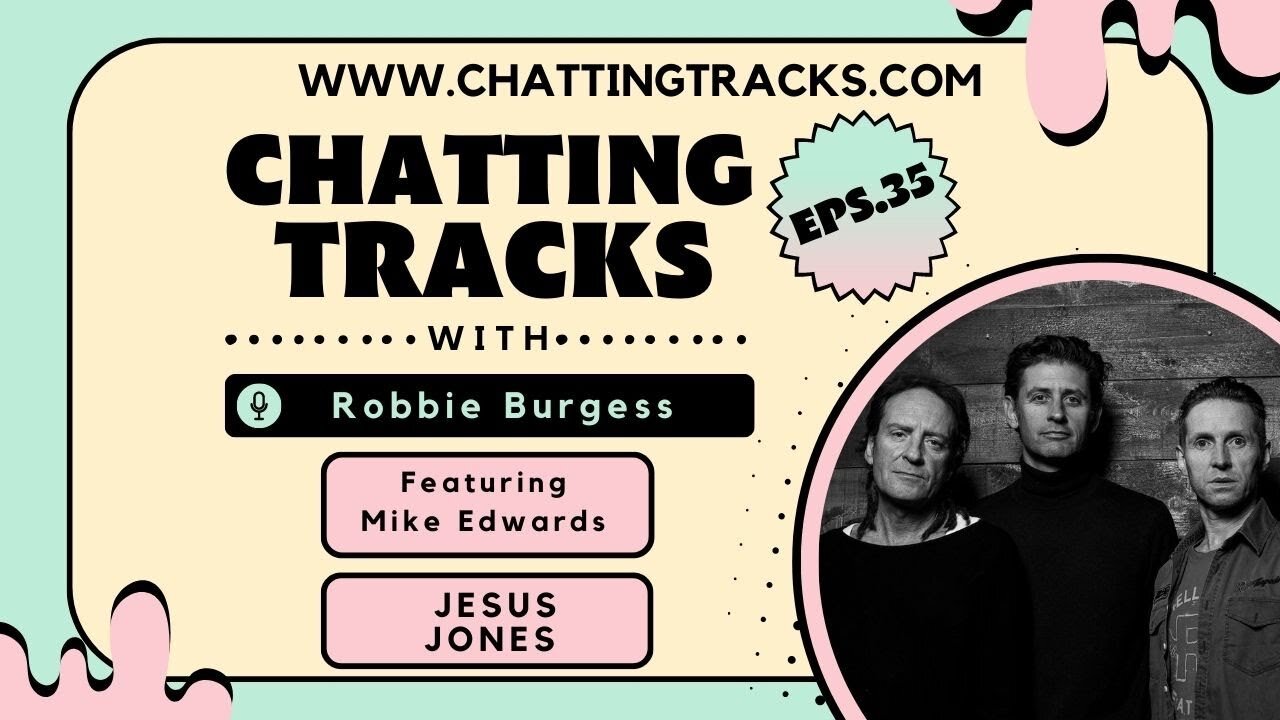 Jesus Jones: The Band That Refused to Conform - Chatting Tracks