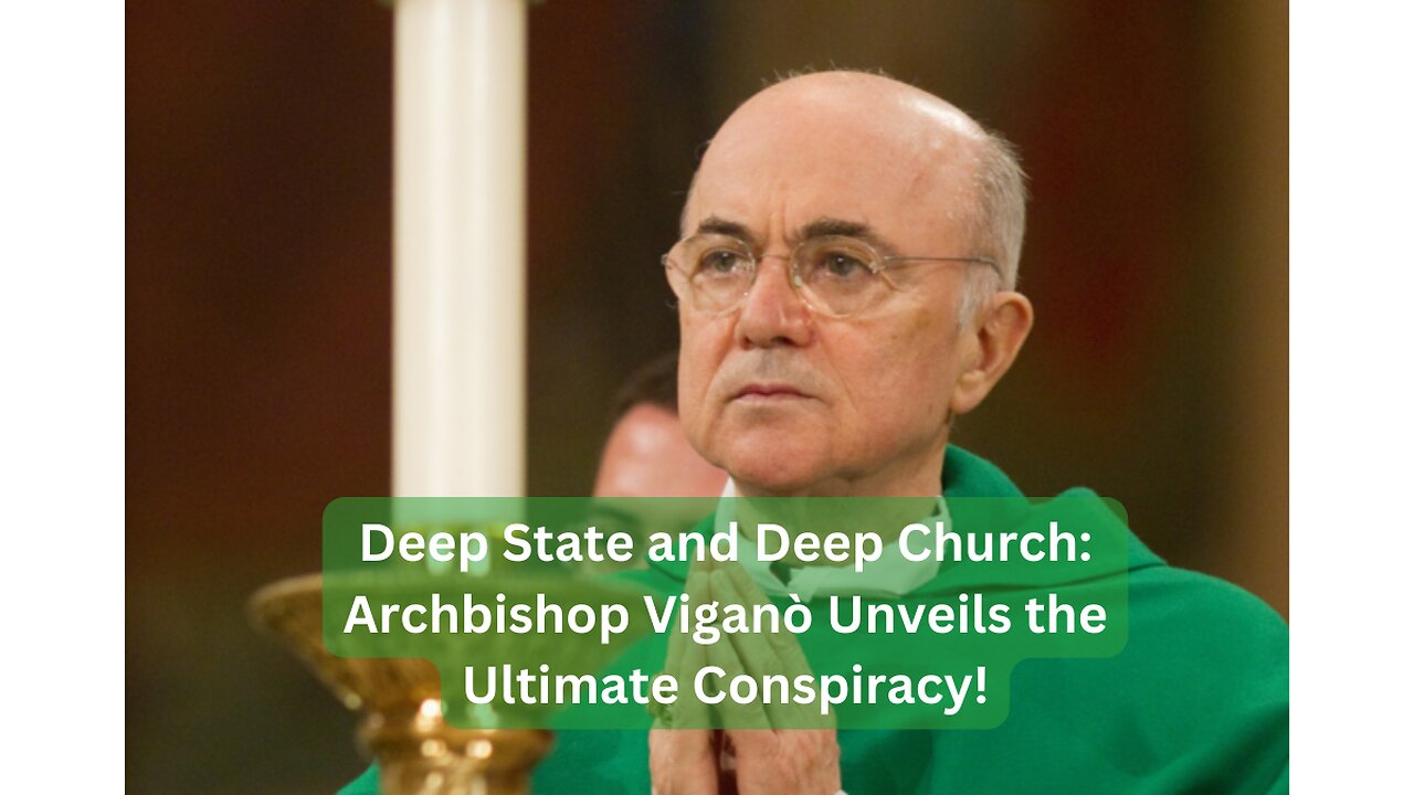 Excommunicated Archbishop Drops Bombshell on Vatican's Globalist Agenda!