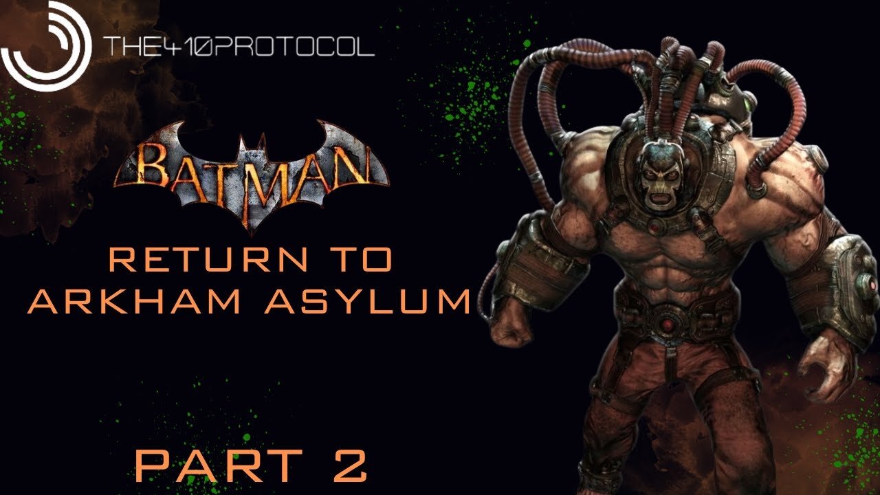 Batman - Return to Arkham Asylum (Part 2)